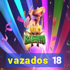 vazados 18